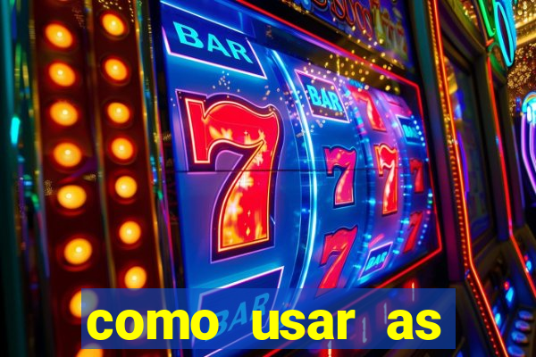 como usar as fichas douradas na bet365